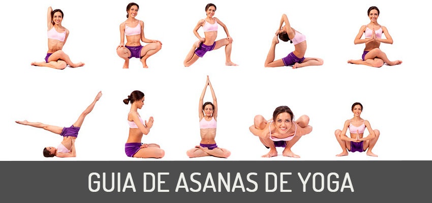Guia de Asanas de Yoga: saiba tudo sobre as posturas e como praticar